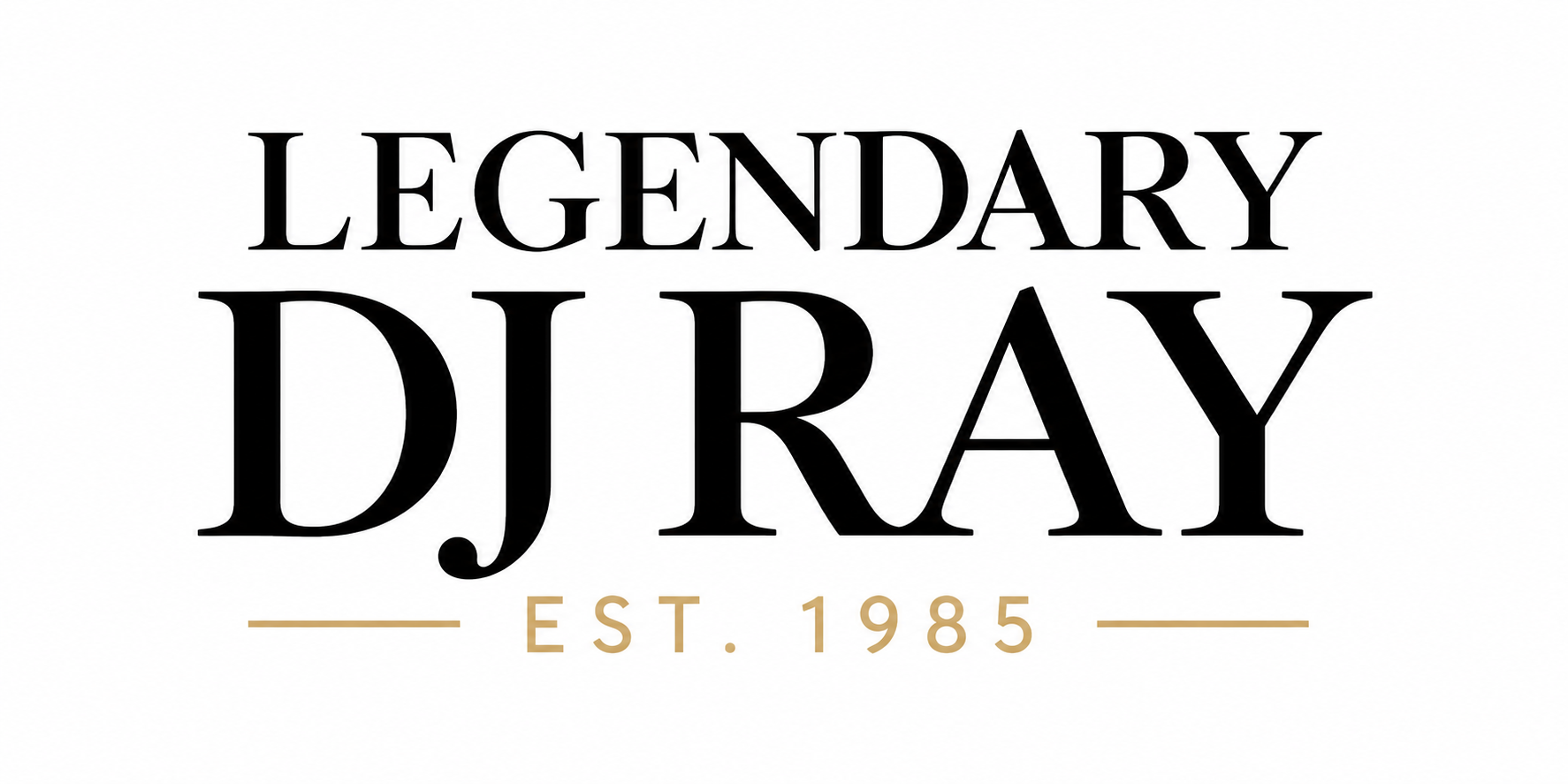 Legendary DJ Ray — Est. 1985